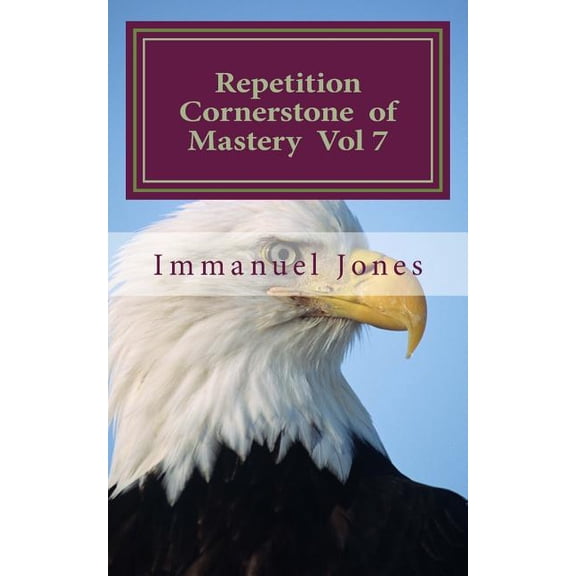 Repetition Cornerstone of Mastery Vol 7: Writing Standards Accept Blessings.