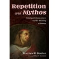 thumbnail image 1 of Repetition and Mythos: Ratzinger's Bonaventure and the Meaning of History, (Paperback), 1 of 1