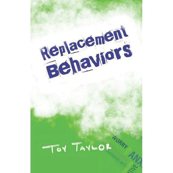 Replacement Behaviors (Paperback)