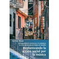 thumbnail image 1 of Replanteando la acciÃ³n social por la mÃºsica: la bÃºsqueda de la convivencia y la ciudadanÃ­a en la Red de Escuelas de MÃºsi, (Paperback), 1 of 1