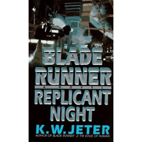 Pre-Owned Blade Runner: Replicant Night (Blade Runner, Book 3) (Paperback) 0553577751 9780553577754