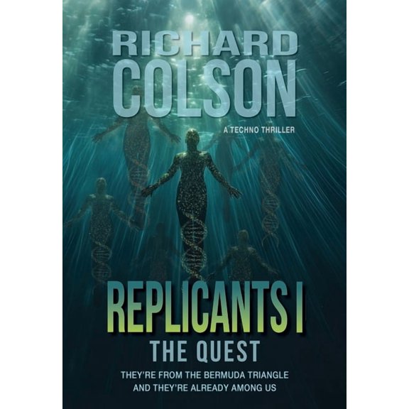 Replicants Replicants I: The Quest, Book 1, (Hardcover)