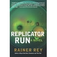 thumbnail image 1 of Replicator Run, (Hardcover), 1 of 1