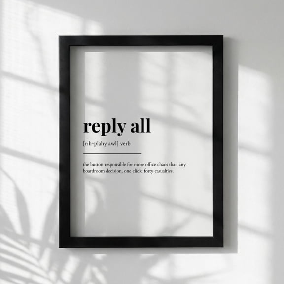 Reply All Definition Meaning Dictionary Wall Art Motivational Quote Office Home Decor Unframed Paper Print