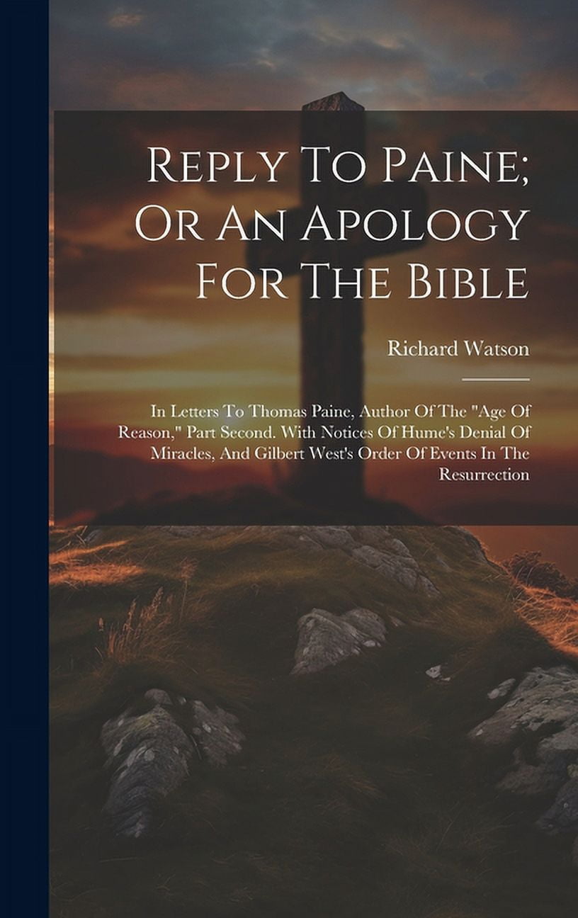 Image showcasing Reply To Paine; Or An Apology For The Bible: In Letters To Thomas Paine ...