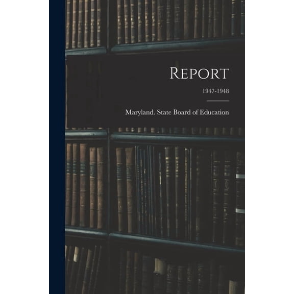 Report; 1947-1948, (Paperback)
