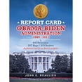 thumbnail image 1 of Report Card Obama-Biden Administration 2009 - 2017: 600 Promises 297 Kept / 303 Broken (Paperback) by John E Beaulieu, 1 of 1