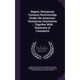 thumbnail image 1 of Report, Dominican Customs Receivership Under the American-Dominican Convention ... Together With Summary of Commerce (Hardcover), 1 of 1