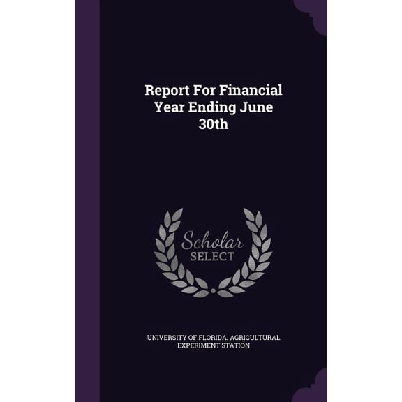 Report For Financial Year Ending June 30th (Hardcover)