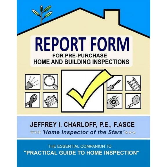 Report Form for Pre-Purchase Home and Building Inspections