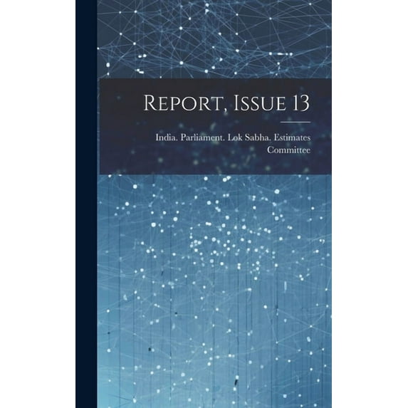 Report, Issue 13 (Hardcover)