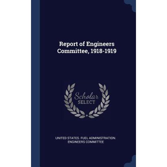 Report Of Engineers Committee, 1918-1919