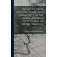 thumbnail image 1 of Report Of State Officers, Board And Committees To The General Assembly Of The State Of South Carolina (Hardcover), 1 of 1