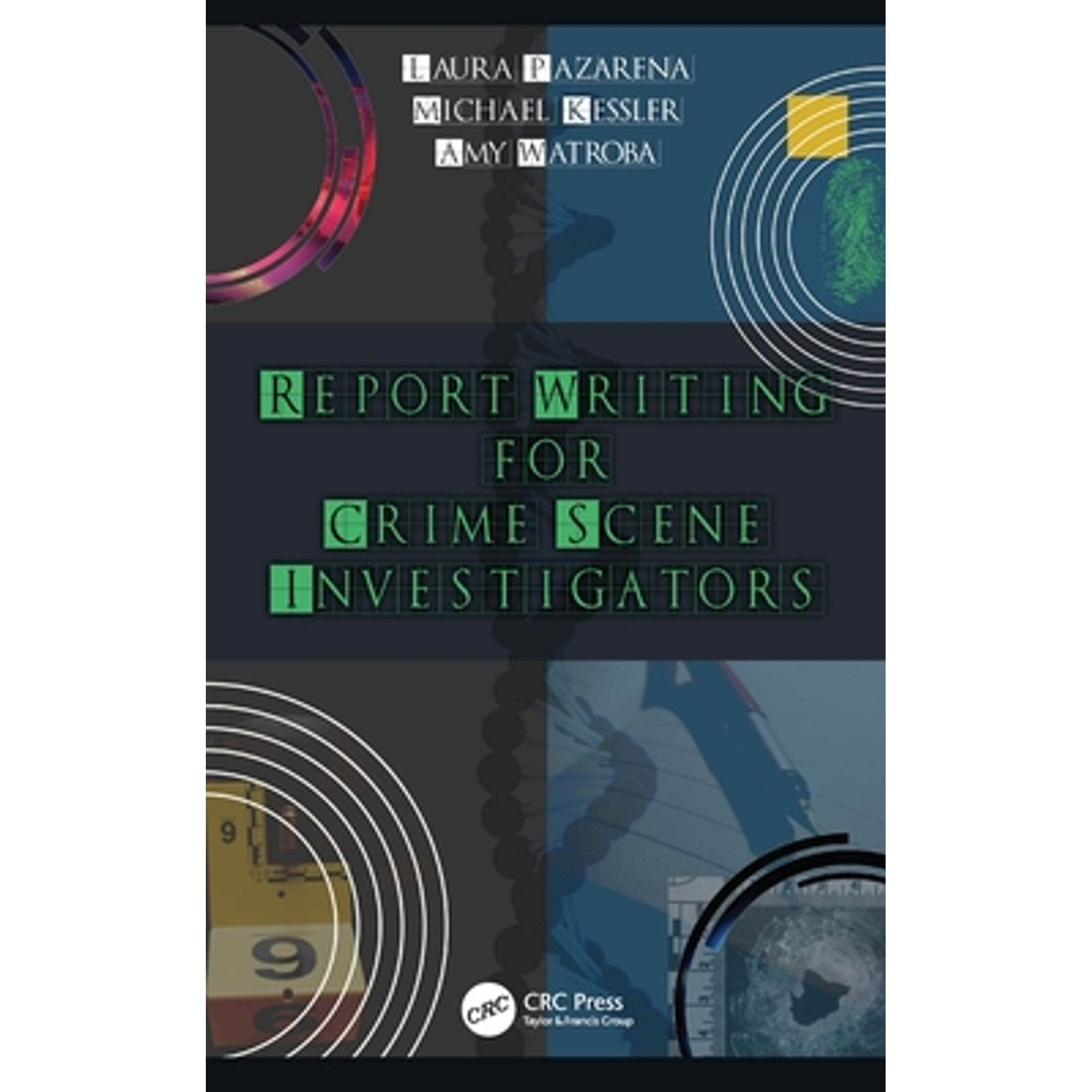Pre-Owned Report Writing for Crime Scene Investigators (Paperback) by ...