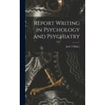 thumbnail image 1 of Report Writing in Psychology and Psychiatry, (Hardcover), 1 of 1