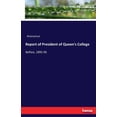 thumbnail image 1 of Report of President of Queen's College: Belfast, 1895-96, (Paperback), 1 of 1