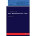 thumbnail image 1 of Report of President of Queen's College: Belfast, 1898-99, (Paperback), 1 of 1
