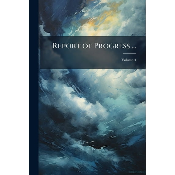 Report of Progress ...; Volume 4 (Paperback)