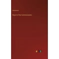 thumbnail image 1 of Report of the Commissioners, (Hardcover), 1 of 1