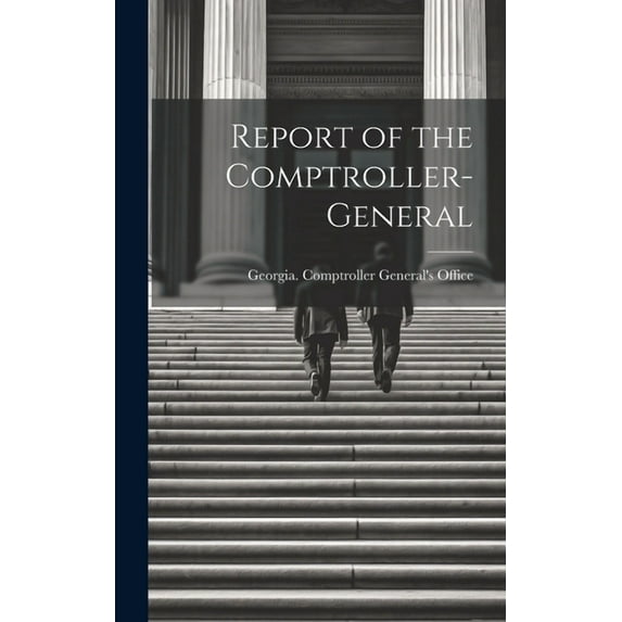 Report of the Comptroller-General (Hardcover)