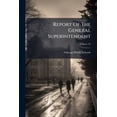 thumbnail image 1 of Report Of The General Superintendent; Volume 42 (Paperback), 1 of 1