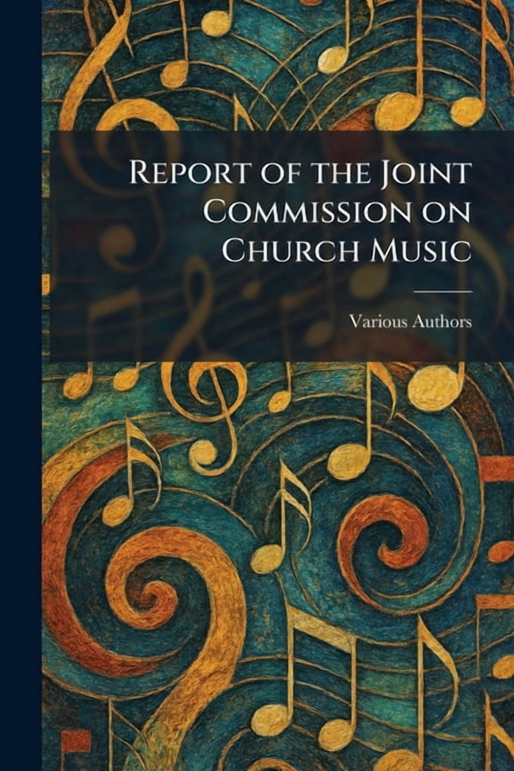 Report of the Joint Commission on Church Music, (Paperback)