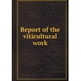thumbnail image 1 of Report of the viticultural work (Paperback), 1 of 1