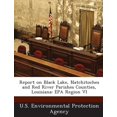 thumbnail image 1 of Report on Black Lake, Natchitoches and Red River Parishes Counties, Louisiana : EPA Region VI (Paperback), 1 of 1