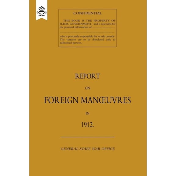 Report on Foreign Manoeuvres in 1912 (Paperback)
