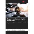 Report on human rights violations (Paperback)