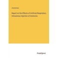 thumbnail image 1 of Report on the Effects of Artificial Respiration, Intravenous Injection of Ammonia, 1 of 1