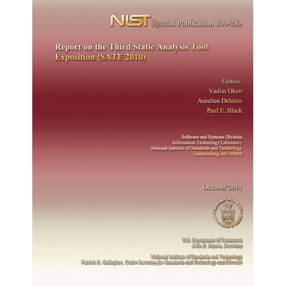 Report on the Third Static Analysis Tool Exposition (SATE 2010) (Paperback)