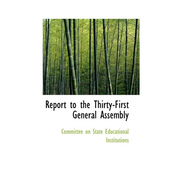 Report to the Thirty-First General Assembly (Paperback)
