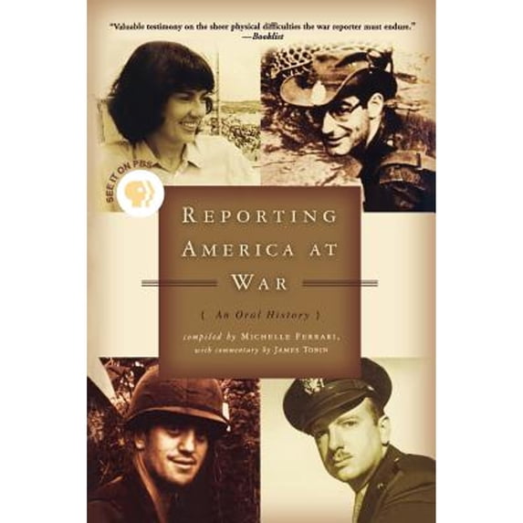 Pre-Owned Reporting America at War: An Oral History (Paperback) 0786888857 9780786888856