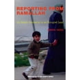 thumbnail image 1 of Pre-Owned Reporting from Ramallah: An Israeli Journalist in an Occupied Land (Paperback) 1584350199 9781584350194, 1 of 1