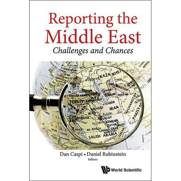 Reporting the Middle East: Challenges and Chances, (Hardcover)