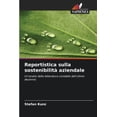 thumbnail image 1 of Reportistica sulla sostenibilitÃ  aziendale, (Paperback), 1 of 1