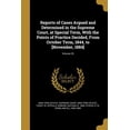 thumbnail image 1 of Reports of Cases Argued and Determined in the Supreme Court, at Special Term, With the Points of Practice Decided, From October Term, 1844, to [November, 1884]; Volume 25 (Paperback), 1 of 1