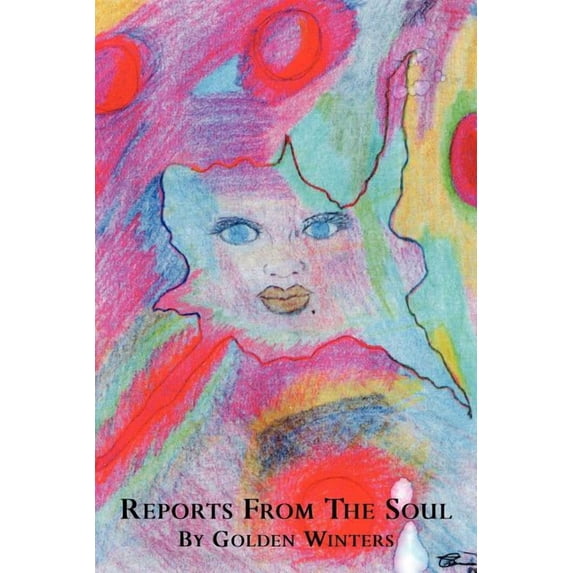 Reports From The Soul Paperback Robin White