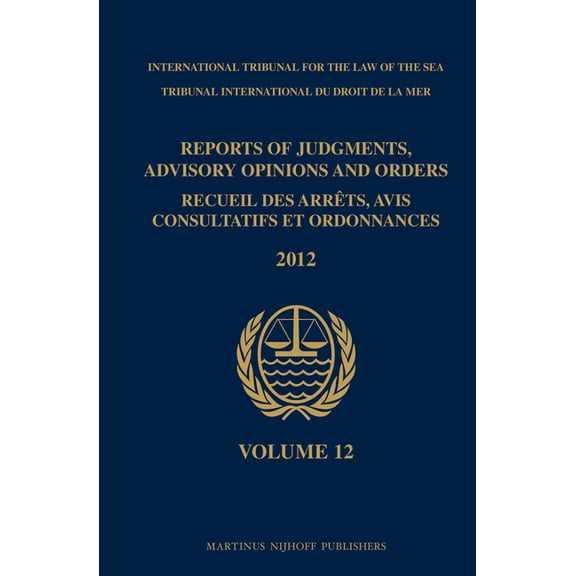 Reports of Judgments, Advisory Opinions Reports of Judgments, Advisory Opinions and Orders / Recueil Des Arrêts, Avis Consultatifs Et Ordonnances, Volume 12 (20, Book 12, (Hardcover)