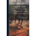 thumbnail image 1 of Reports of ... Adjutant General and Chief of Staff .. (Hardcover), 1 of 1