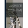 thumbnail image 1 of [Reports of Cases Adjudicated in the Several Courts of the Commissioner in Bankruptcy Under the Bankrupt Law Consolidation Act, 1849 (Paperback), 1 of 1