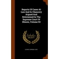 thumbnail image 1 of Reports of Cases at Law and in Chancery Argued and Determined in the Supreme Court of Illinois, Volume 93 (Hardcover), 1 of 1