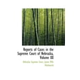thumbnail image 1 of Reports of Cases in the Supreme Court of Nebraska, Volume XX (Hardcover), 1 of 1