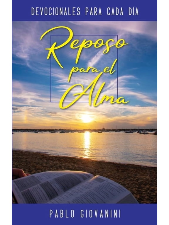 Reposo para el alma: Devocionales para cada día, (Paperback)