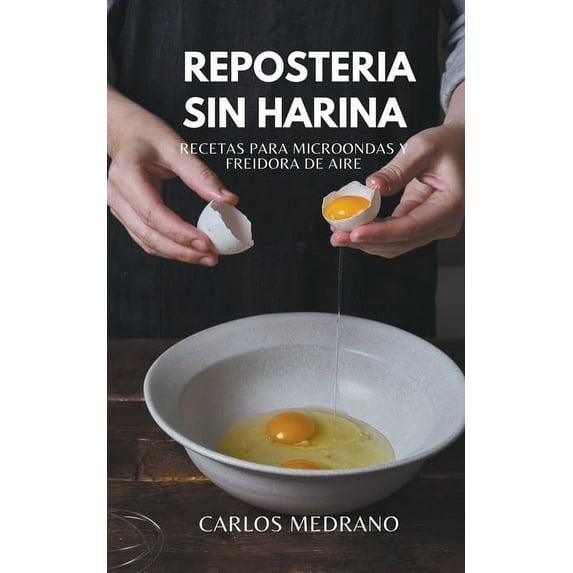 ReposterÃa sin harina, (Paperback)
