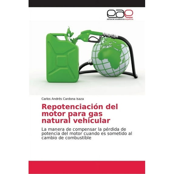 Repotenciación del motor para gas natural vehicular (Paperback)