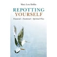 thumbnail image 1 of Pre-Owned Repotting Yourself: Financial-Emotional-Spiritual Flow Paperback, 1 of 1