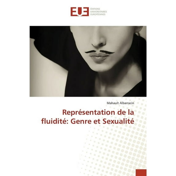 Représentation de la fluidité: Genre et Sexualité (Paperback)