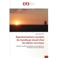 thumbnail image 1 of Représentations sociales du handicap visuel chez les élèves normaux, (Paperback), 1 of 1